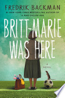 Britt-Marie was here : a novel /