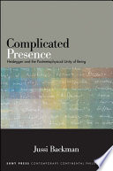 Complicated presence : Heidegger and the postmetaphysical unity of being /