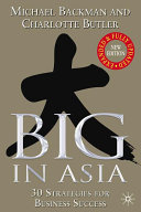 Big in Asia : 30 strategies for business success /