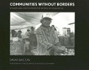 Communities without borders : images and voices from the world of migration /