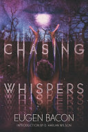 Chasing whispers /