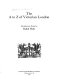 The A to Z of Victorian London /