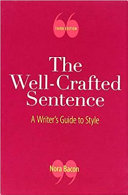 The well-crafted sentence : a writer's guide to style /