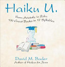 Haiku U. : from Aristotle to Zola, 100 great books in 17 syllables /