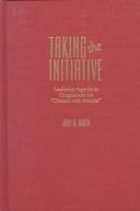 Taking the initiative : leadership agendas in Congress and the "contract with America" /