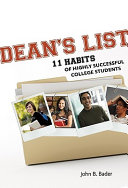 Dean's list : eleven habits of highly successful college students /
