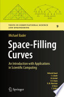 Space-filling curves : an introduction with applications in scientific computing /