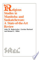 Religious studies in Manitoba and Saskatchewan : a state-of-the-art review /