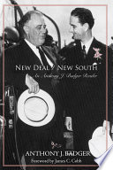 New Deal/New South : an Anthony J. Badger reader.