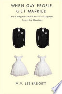 When gay people get married : what happens when societies legalize same-sex marriage /