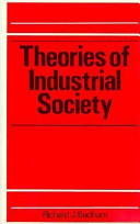 Theories of industrial society /