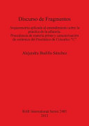 Discurso del fragmentos : arqueometría aplicada al entendimiento sobre la práctica de la alfarería. Procedencia de materia prima y caracterización de cerámica del Preclásico de Cuicuilco "C" /