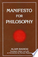 Manifesto for philosophy : followed by two essays: "The (re)turn of philosophy itself" and "Definition of philosophy" /