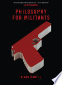 Philosophy for militants /