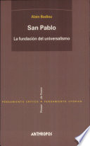 San Pablo : la fundación del universalismo /