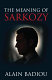 The meaning of Sarkozy /