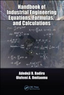 Handbook of industrial engineering equations, formulas, and calculations /