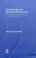 Zionist Israel and apartheid South Africa : civil society and peace building in ethnic-national states /