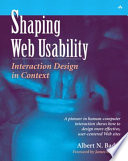 Shaping Web usability : interaction design in context /