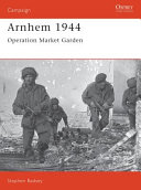Arnhem 1944 : Operation Market Garden /
