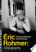 Éric Rohmer : a biography /
