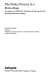 The policy process in a petro-state : an analysis of PDVSA's (Petróleos de Venezuela SA's) internationalisation strategy /