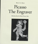 Picasso the engraver : selections from the Musée Picasso, Paris /