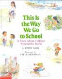 This is the way we go to school : a book about children around the world /