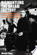 Dismantling the dream factory : gender, German cinema, and the postwar quest for a new film language /