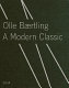 Olle Bærtling : a modern classic /