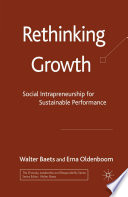 Rethinking Growth : Social Intrapreneurship for Sustainable Performance /