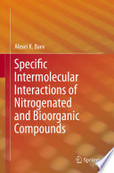 Specific intermolecular interactions of nitrogenated and bioorganic compounds /