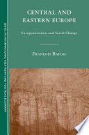 Central and Eastern Europe : Europeanization and Social Change /