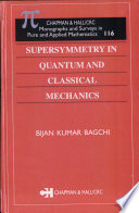 Supersymmetry in quantum and classical mechanics /