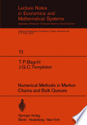Numerical Methods in Markov Chains and Bulk Queues /