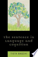 The sentence in language and cognition /