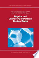 Physics and Chemistry of Partially Molten Rocks /