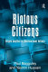 Riotous citizens : ethnic conflict in multicultural Britain /