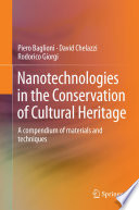 Nanotechnologies in the conservation of cultural heritage : a compendium of materials and techniques /