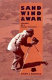 Sand, wind, and war : memoirs of a desert explorer /