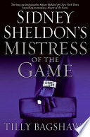 Sidney Sheldon's Mistress of the game /