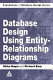 Database design using entity-relationship diagrams /