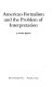 American formalism and the problem of interpretation /