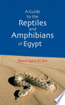 A guide to the reptiles and amphibians of Egypt /