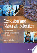 Corrosion and materials selection : a guide for chemical and petroleum industries /