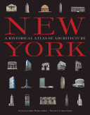 New York : a historical atlas of architecture /
