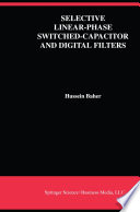 Selective Linear-Phase Switched-Capacitor and Digital Filters /