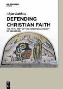 Defending Christian faith : the fifth part of the Christian apology of Gerasimus /