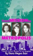 From mission to metropolis : Cupeñeo Indian women in Los Angeles /