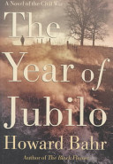 The year of Jubilo : a novel of the Civil War /